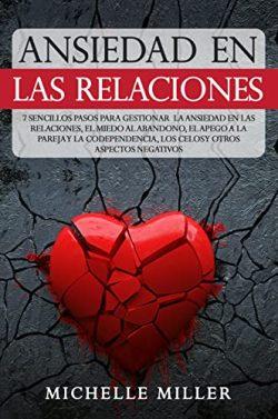 Ansiedad  en  las  relaciones  |  Michelle  Miller