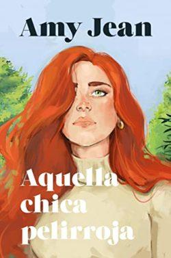 Aquella  chica  pelirroja  |  Amy  Jean