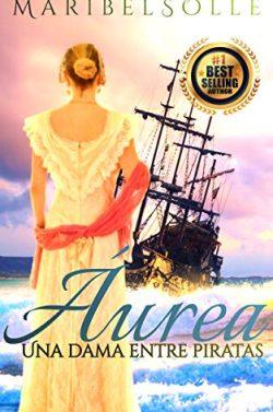 Áurea:  Una  dama  entre  piratas  (Descendientes  1)  |  Maria  Isabel  Salsench  Ollé