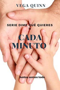 Cada  minuto  (Dime  qué  quieres  2)  |  Vega  Quinn