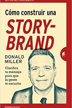 Cómo  construir  una  StoryBrand  |  Donald  Miller