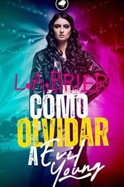 Cómo  olvidar  a  Evil  Young  |  L.  A.  Brier