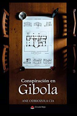 Conspiración  en  Gibola  (Trilogía  de  Gibola  3)  |  Ane  Odriozola