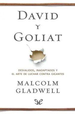 David  y  Goliat  |  Malcolm  Gladwell