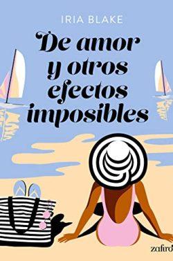 De  amor  y  otros  efectos  imposibles  |  Iria  Blake