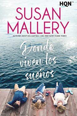 Donde  viven  los  sueños  |  Susan  Mallery