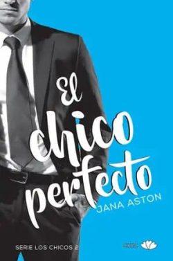 El  chico  perfecto  (Los  chicos  2)  |  Jana  Aston