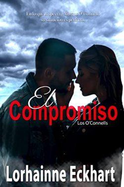 El  Compromiso  (Los  O’Connells  5)  |  Lorhainne  Eckhart