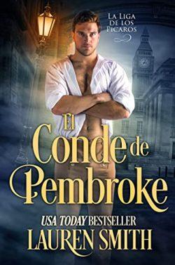 El  Conde  de  Pembroke  (La  Liga  de  los  Picaros  7)  |  Lauren  Smith