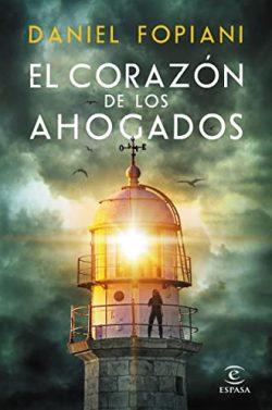 El  corazón  de  los  ahogados  |  Daniel  Fopiani