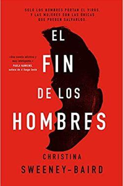 El  fin  de  los  hombres  |  Christina  Sweeney-Baird