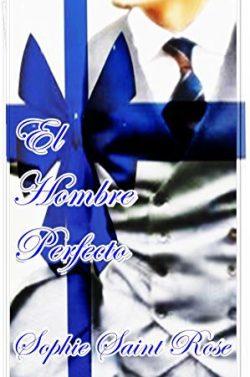 El  hombre  perfecto  |  Sophie  Saint  Rose