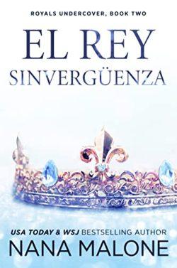 El  Rey  Sinverguenza  (Winston  Isles  Royals  2)  |  Nana  Malone