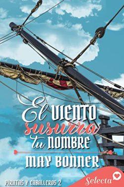 El  viento  susurra  tu  nombre  |  May  Bonner