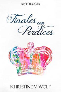 Finales  con  Perdices  |  Khristine  V.  Wolf