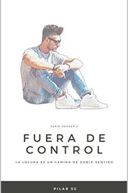 Fuera  de  control  (Hacker  2)  |  Pilar  SC