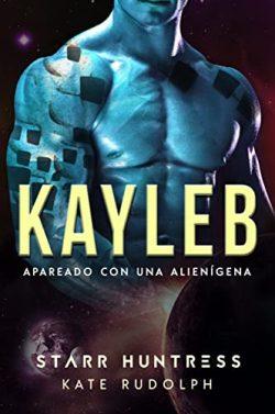 Kayleb  |  Kate  Rudolph  &  Starr  Huntress
