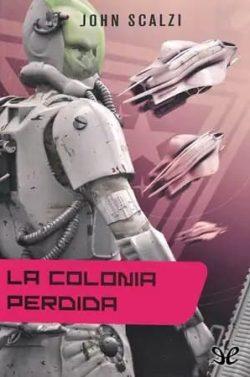 La  colonia  perdida  |  John  Scalzi