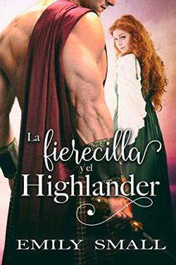 La  fierecilla  y  el  Highlander  (Las  hermanas  MacBraen  1)  |  Emily  Small
