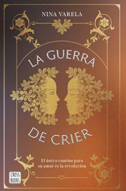 La  guerra  de  Crier  |  Nina  Varela
