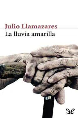 La  lluvia  amarilla  |  Julio  Llamazares