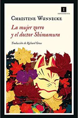 La  mujer  zorro  y  el  doctor  Shimamura  |  Christine  Wunnicke