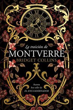 La  traición  de  Montverre  |  Bridget  Collins