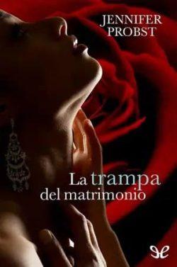 La  trampa  del  matrimonio  (Casarse  con  un  millonario  2)  |  Jennifer  Probst