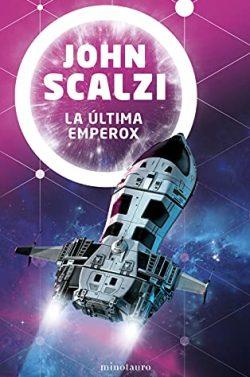 La  última  emperox  |  John  Scalzi