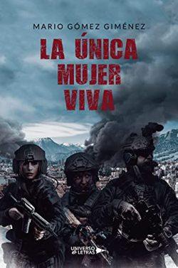 La  única  mujer  viva  |  Mario  Gómez  Giménez