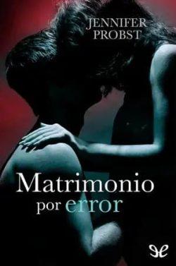 Matrimonio  por  error  (Casarse  con  un  millonario  3)  |  Jennifer  Probst