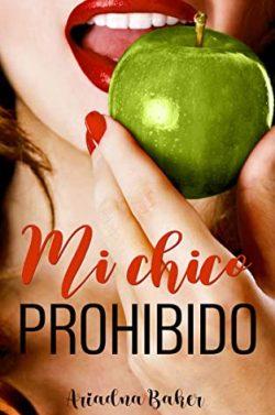 Mi  chico  prohibido  |  Ariadna  Baker