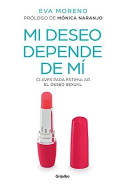 Mi  deseo  depende  de  mí  |  Eva  Moreno