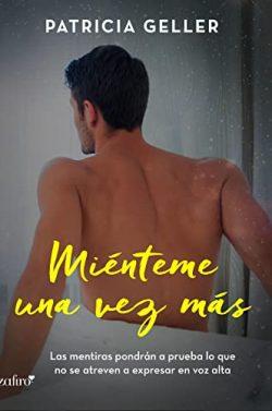 Miénteme  una  vez  más  |  Patricia  Geller