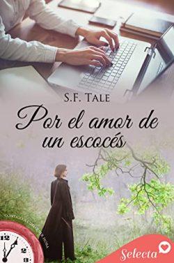 Por  el  amor  de  un  escocés  (Contigo  a  cualquier  hora  14)  |  S.  F.  Tale