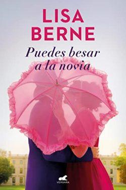 Puedes  besar  a  la  novia  (Dinastía  Penhallow  1)  |  Lisa  Berne