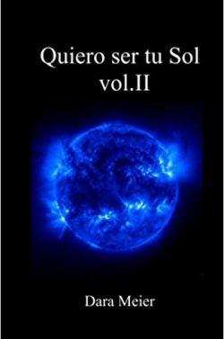 Quiero  ser  tu  Sol  (Vol.  2)  |  Dara  Meier