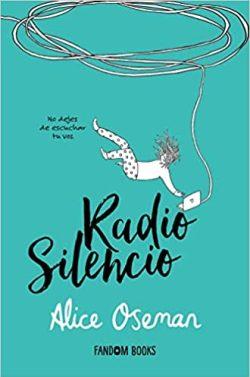 Radio  Silencio  |  Alice  Oseman  