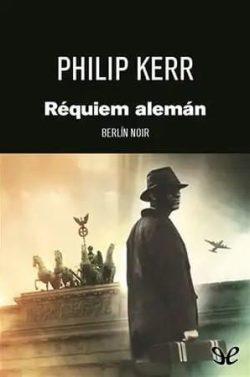 Réquiem  alemán  (Bernie  Gunther  3)  |  Philip  Kerr