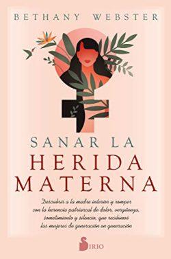 Sanar  la  herida  materna  |  Bethany  Webster