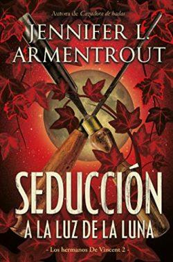 Seducción  a  la  luz  de  la  luna  (Los  hermanos  de  Vincent  2)  |  Jennifer  L.  Armentrout