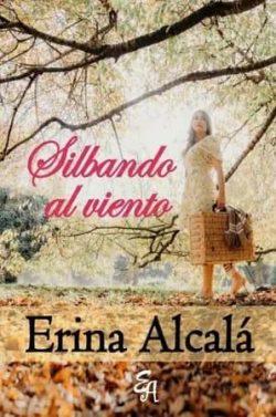 Silbando  al  viento  |  Erina  Alcalá
