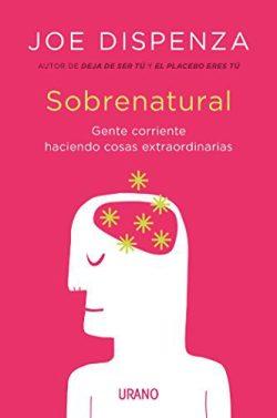 Sobrenatural  |  Joe  Dispenza