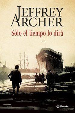 Solo  el  tiempo  lo  dirá  (Las  crónicas  de  Clifton  1)  |  Jeffrey  Archer