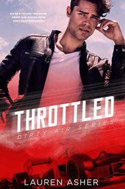 Throttled  (Dirty  Air  1)  |  Lauren  Asher