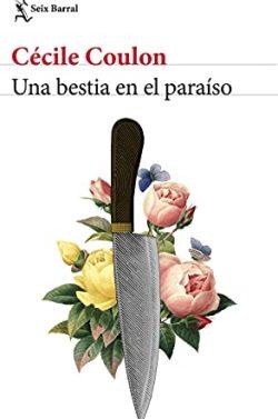 Una  bestia  en  el  paraíso  |  Cécile  Coulon