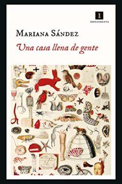 Una  casa  llena  de  gente  |  Mariana  Sández