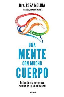 Una  mente  con  mucho  cuerpo  |  Rosa  Molina